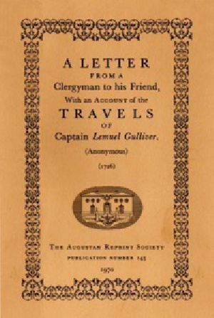 [Gutenberg 29189] • A Letter From a Clergyman to his Friend, / with an Account of the Travels of Captain Lemuel Gulliver